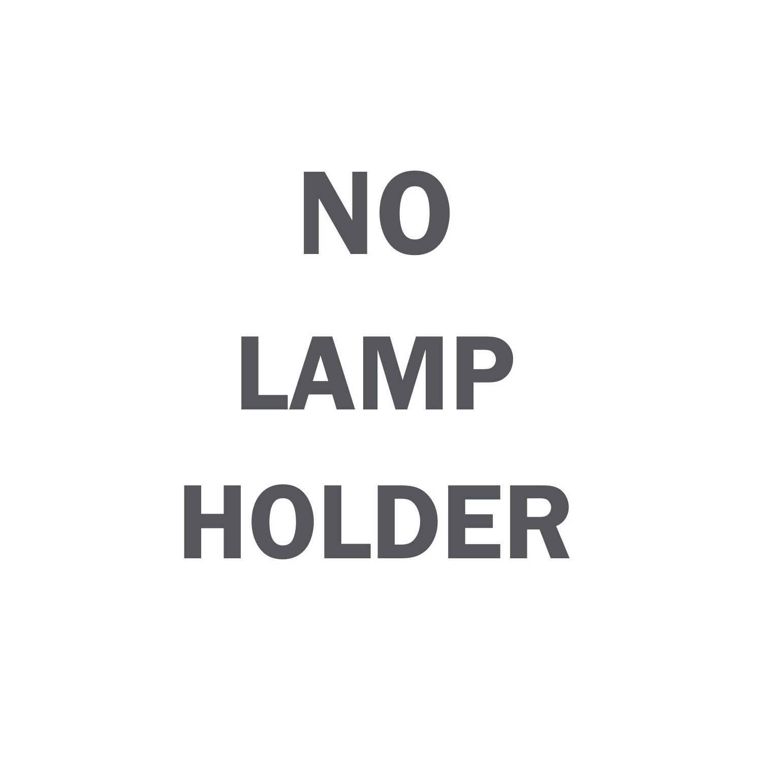 Without lamp holder